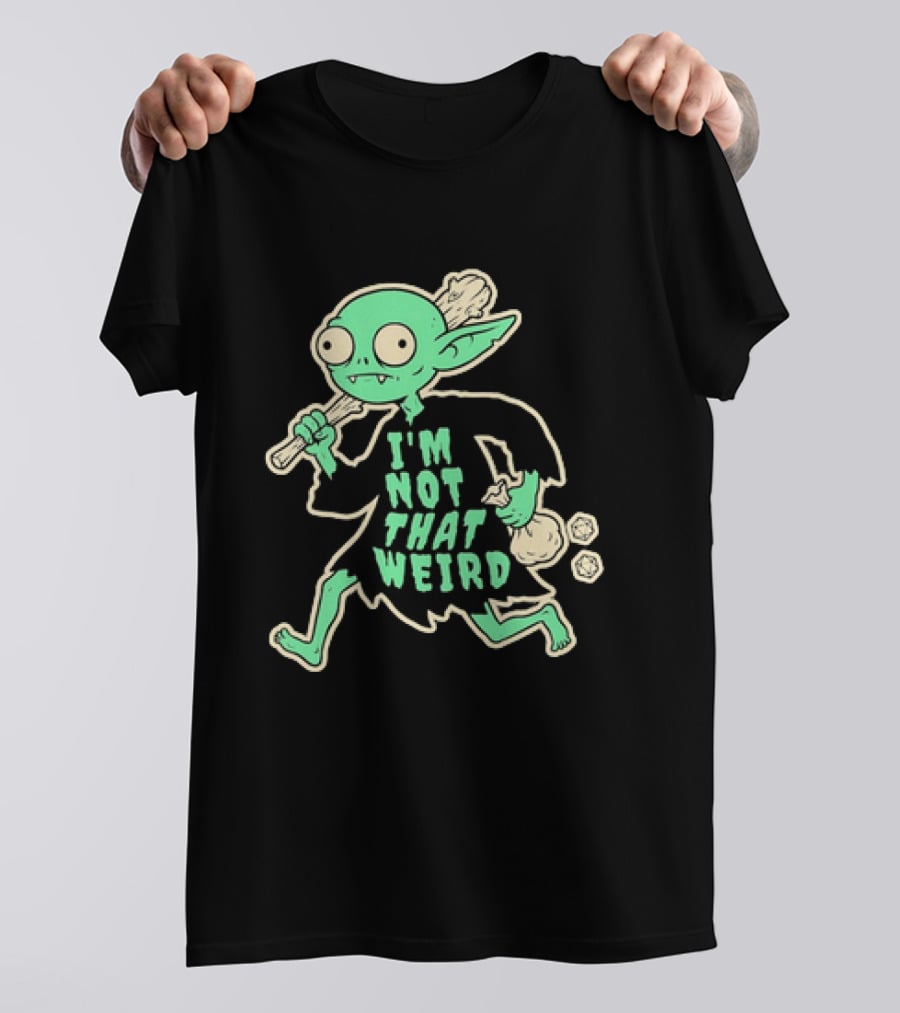 I'm Not That Weird Goblin With D20 Dice Fun Fantasy Role Playing Humor T-Shirt