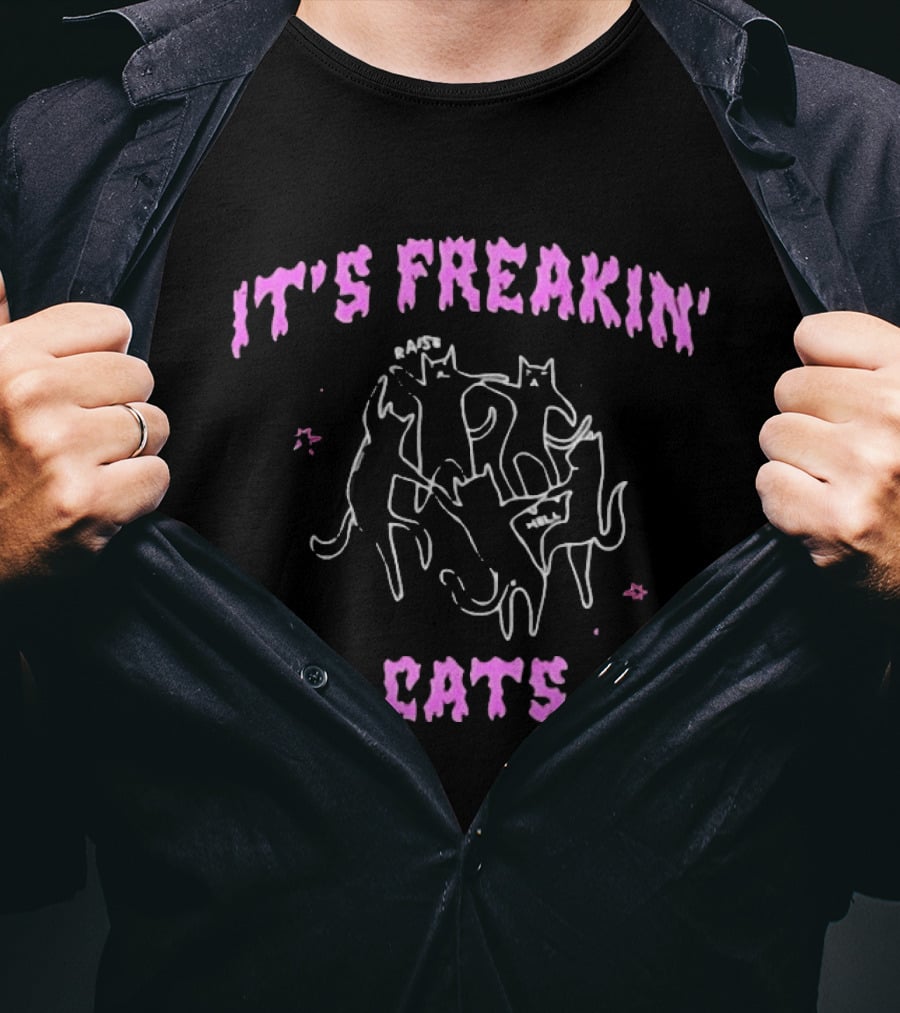 It's Freakin' Raise Hell Cats Cats T-Shirt