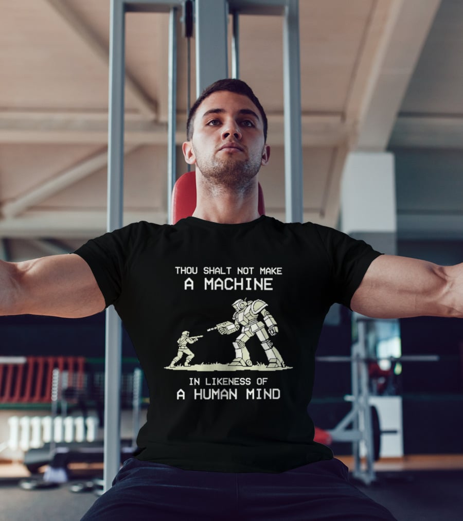 Thou Shalt Not Make A Machine In Likeness Of A Human Mind Butlerian Jihad Dune T-Shirt