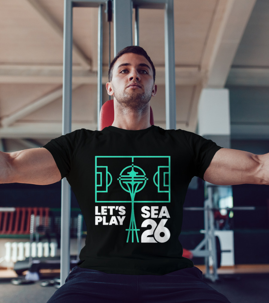Let's Play Sea 26 Seattle Matchday Space Needle Soccer Field T-Shirt