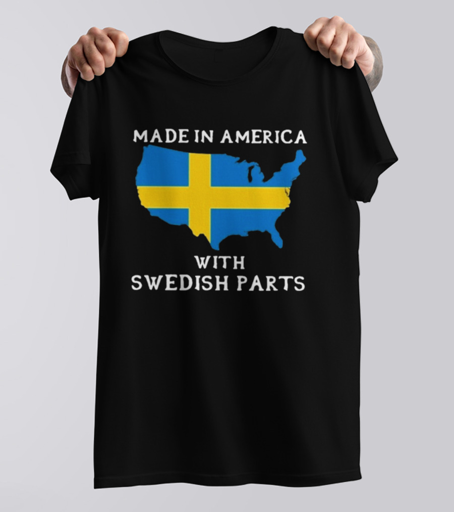 Made In America With Swedish Parts Map Flag T-Shirt