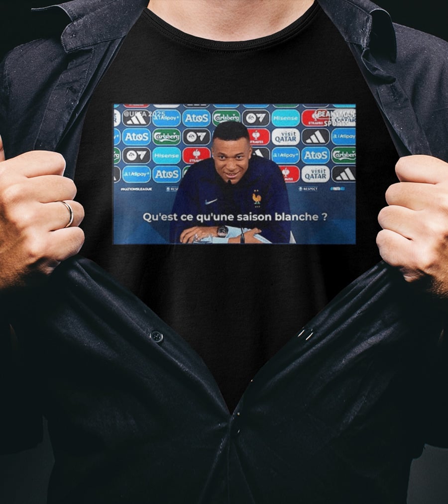 UEFA 2025 Mbappé Qu'est Ce Qu'une Saison Blanche BeanymanSports T-Shirt