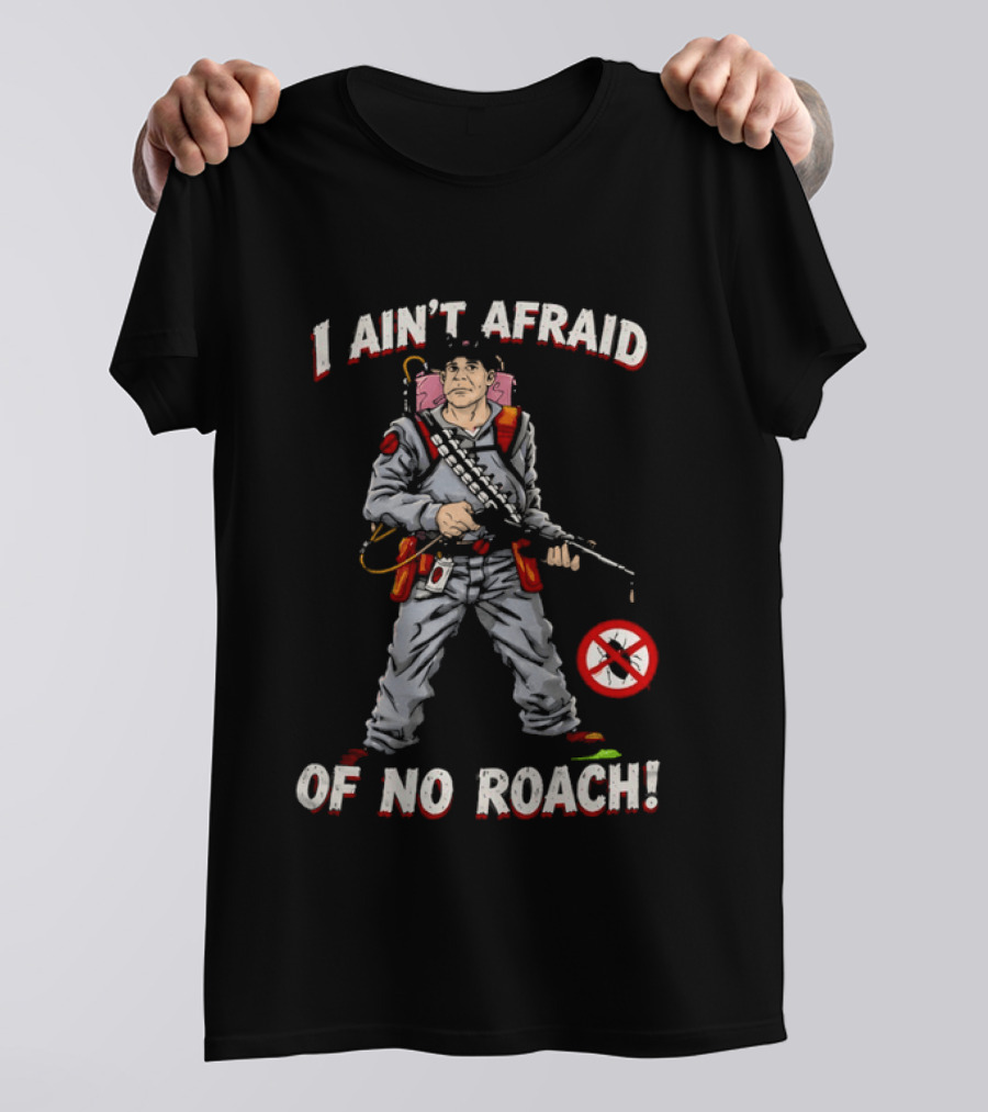 Ghostbusters I Ain't Afraid Of No Roach Ghost Hunter With Spray Pack T-Shirt