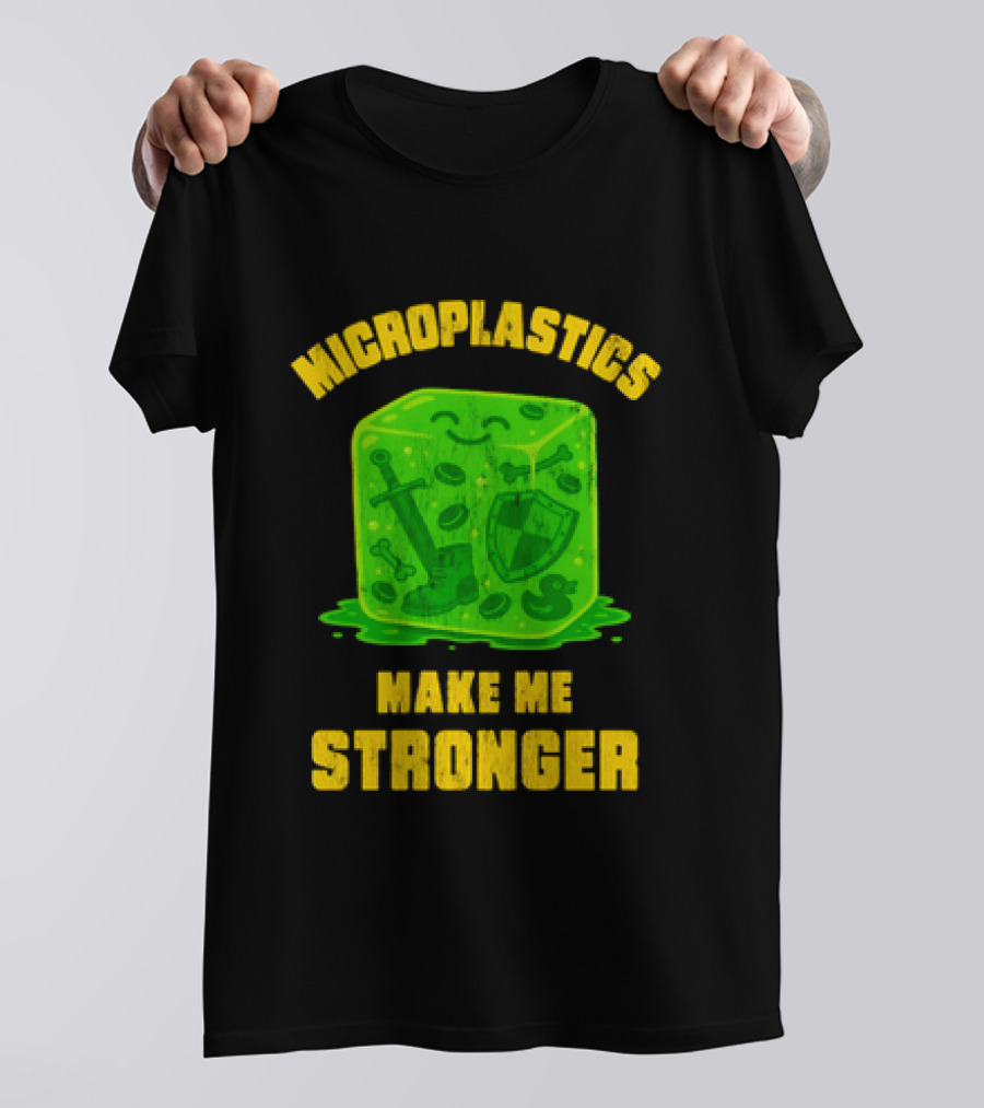 Microplastics Make Me Stronger Gelatinous Block Sword Shield Boot T-Shirt