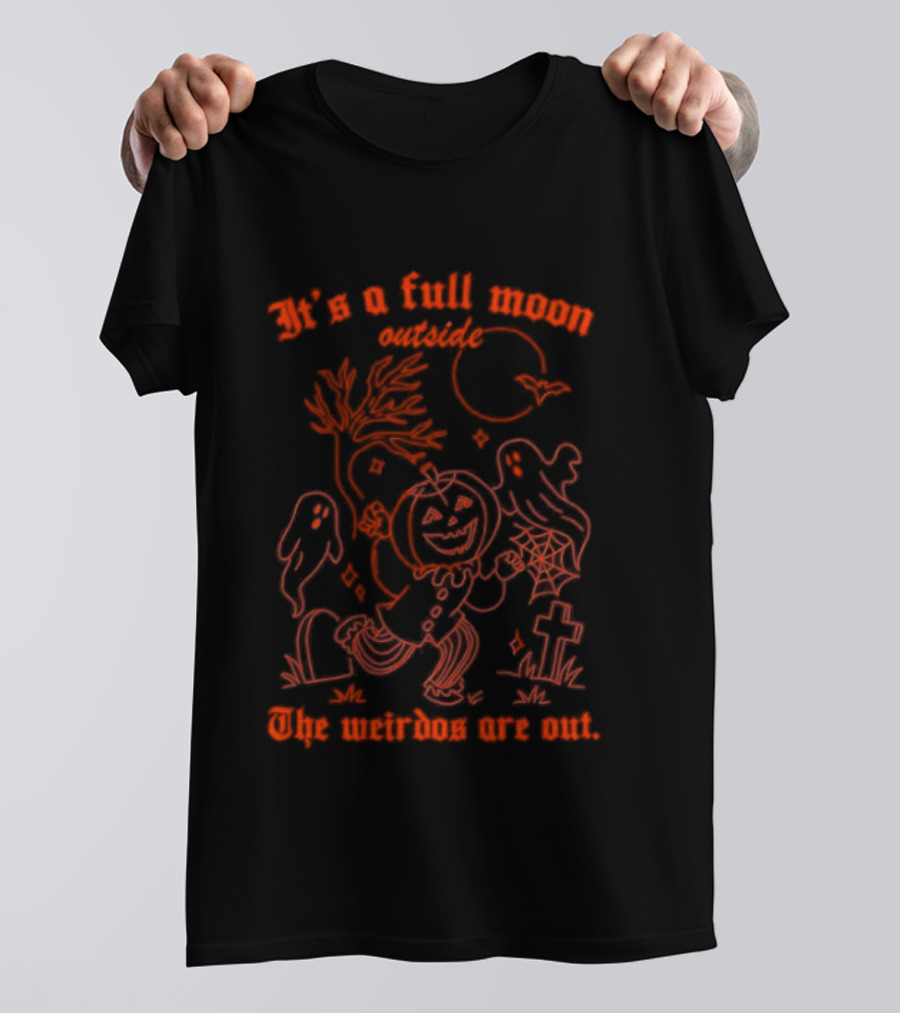 It's A Full Moon Halloween Pumpkin The Weirdos Are Out T-Shirt