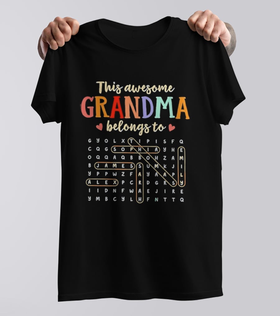 This Awesome Grandma Belongs To Emily Sophia Thomas James Sarah Alex Word Search T-Shirt