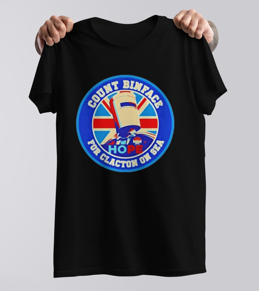 Count Binface Hope For Clacton On Sea UK Election Political T-Shirt