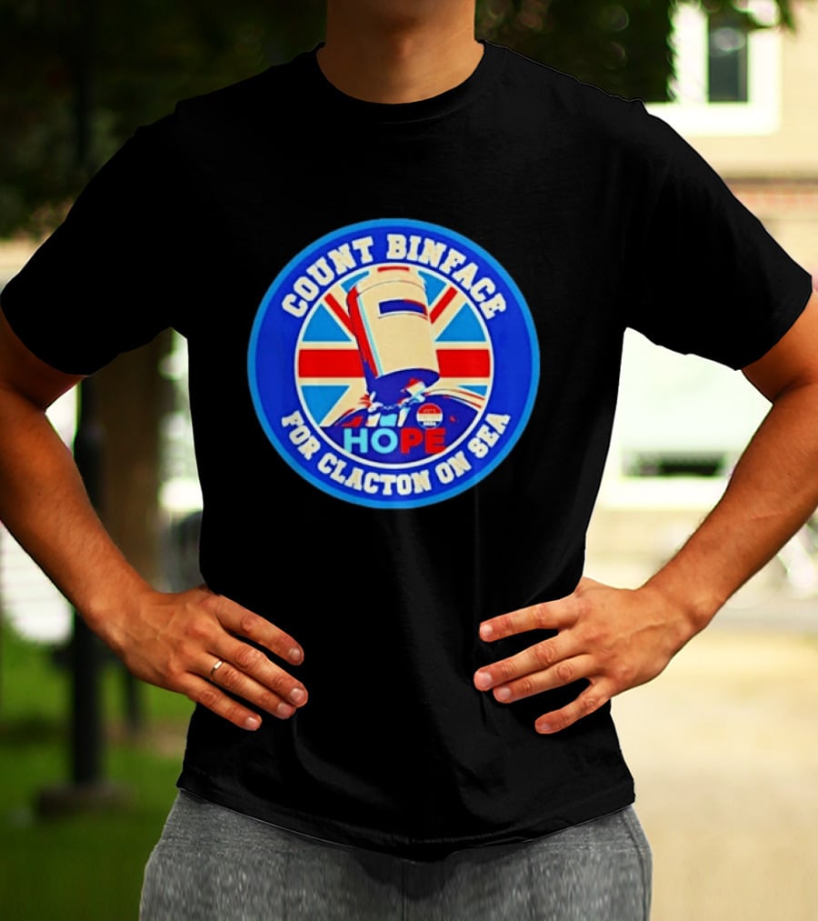 Count Binface Hope For Clacton On Sea UK Election Political T-Shirt