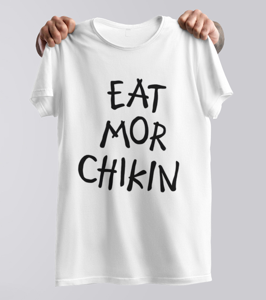 Eat Mor Chikin Classic Handwritten T-Shirt