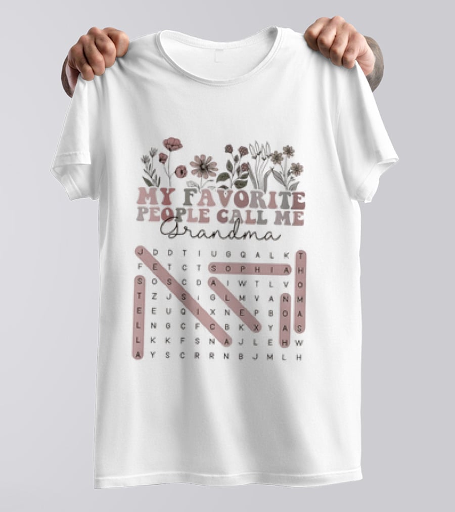 My Favorite People Call Me Grandma Word Search For Thomas Noah Sophia Alex Jessica Stella T-Shirt