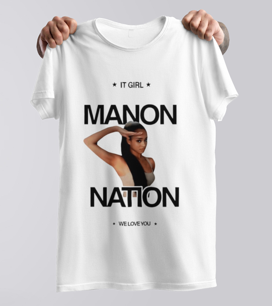 Manon Bannerman It Girl Manon Nation We Love You T-Shirt
