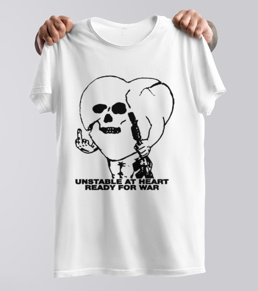 Unstable At Heart Ready For War Skull Middle Finger Assault Rifle T-Shirt