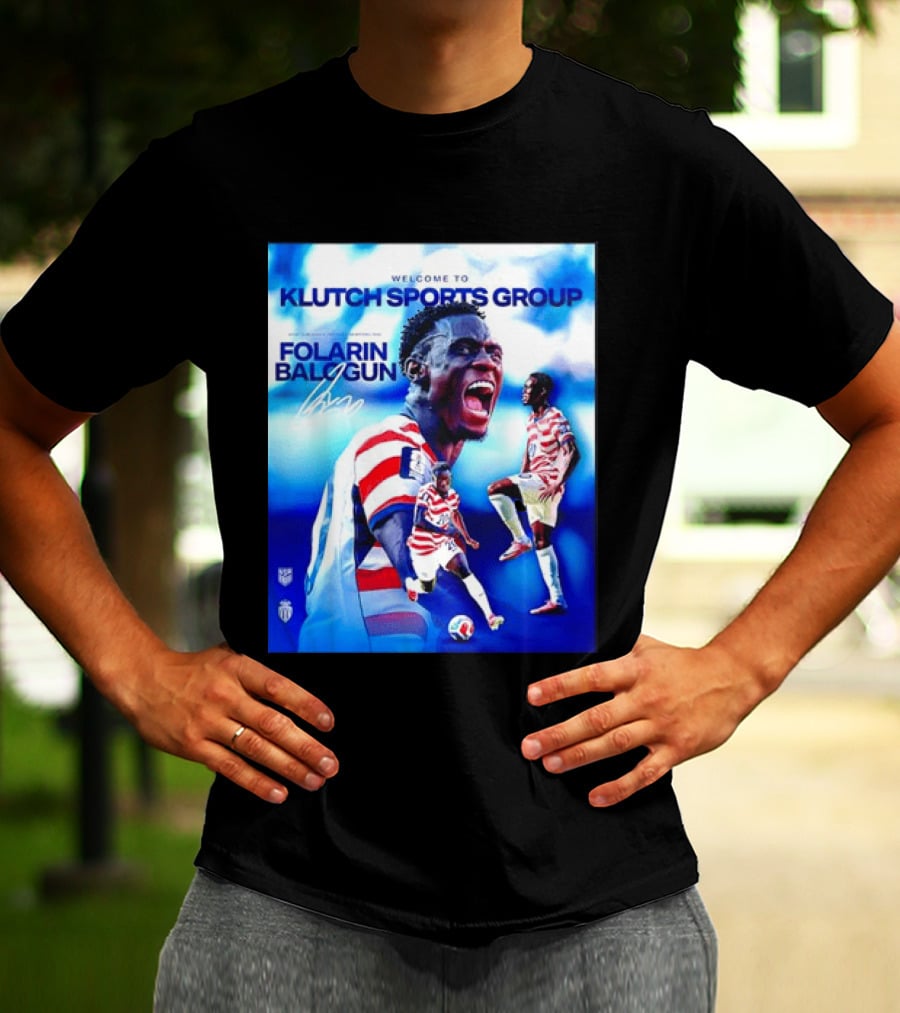 Folarin Balogun USMNT Monaco Welcome To Klutch Sports Group T-Shirt