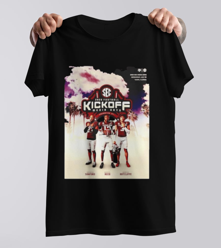 2026 Football SEC Kickoff Media Days Texas A&M Daymion Sanford Marcel Reed Marcus Ratcliffe T-Shirt