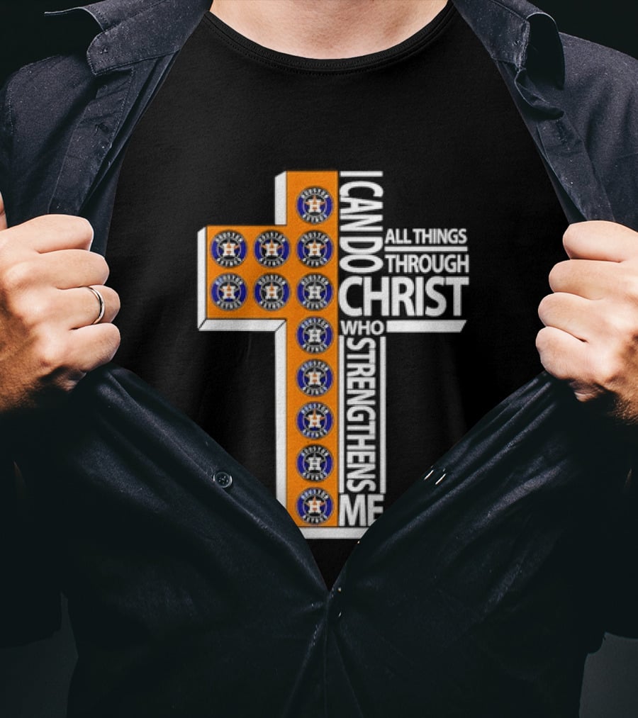 Houston Astros I Can Do All Things Through Christ Baseball Faithful Fans T-Shirt