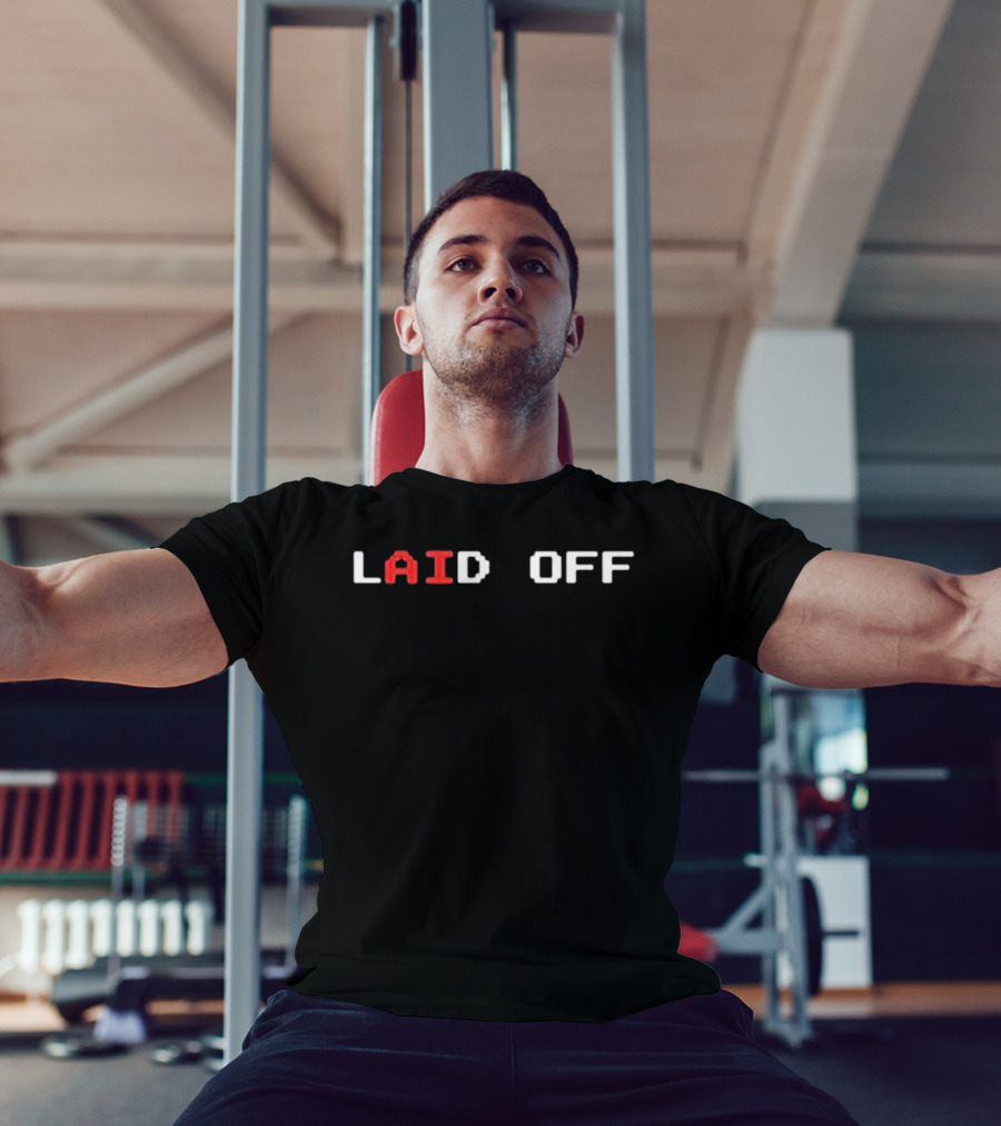 Laid Off AI Text With Futuristic Font T-Shirt
