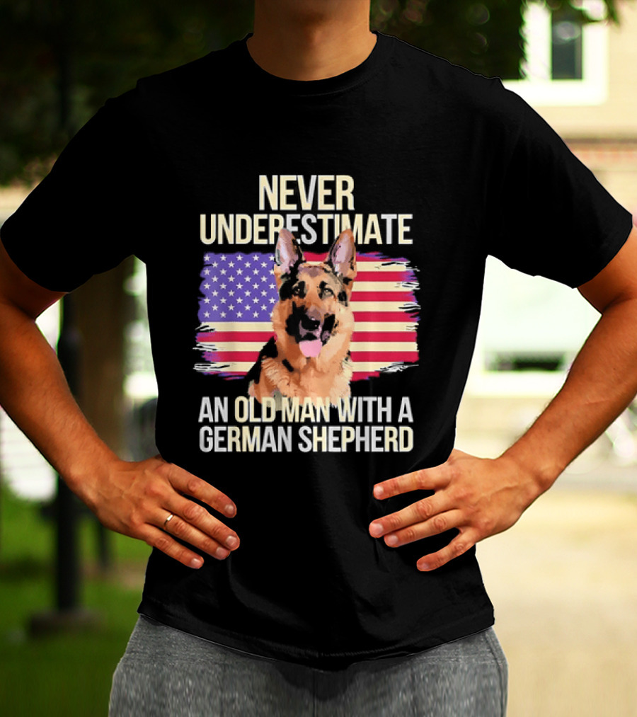 Never Underestimate An Old Man With A German Shepherd American Flag T-Shirt