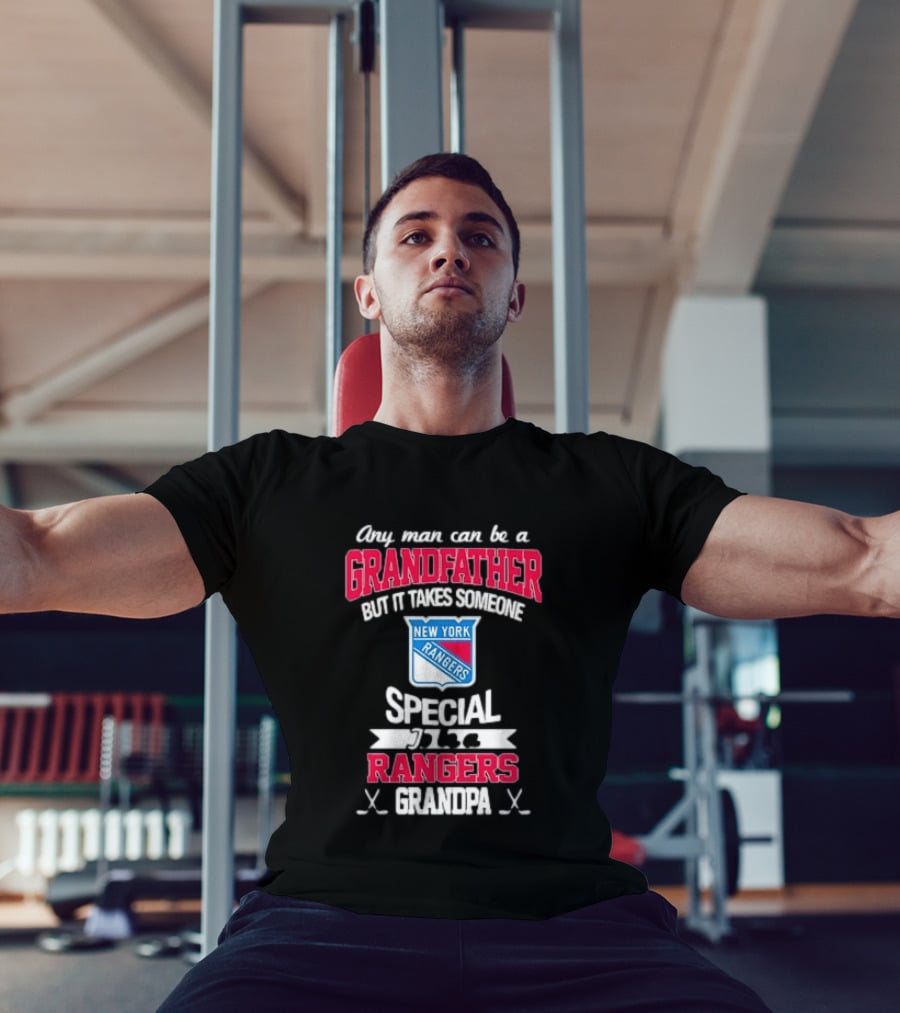 New York Rangers Special Rangers Grandpa Any Man Can Be A Grandfather T-Shirt