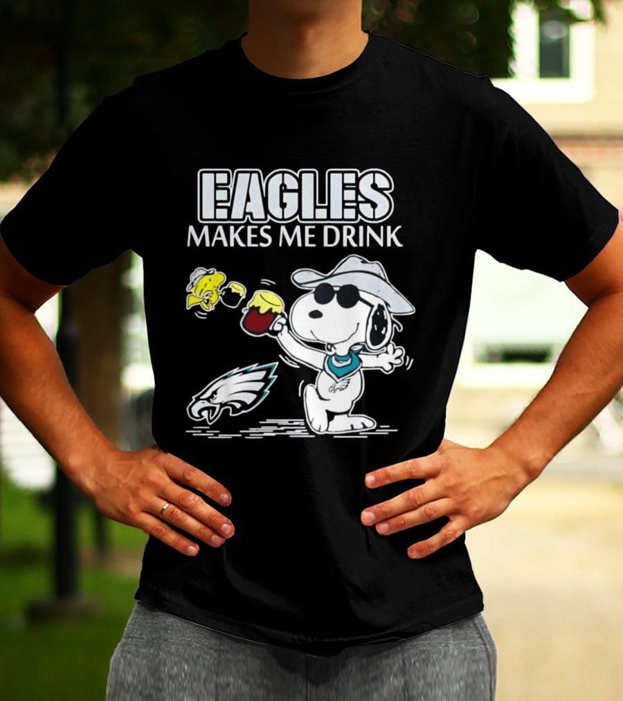 Eagles Makes Me Drink Snoopy Woodstock Philadelphia Football T-Shirt