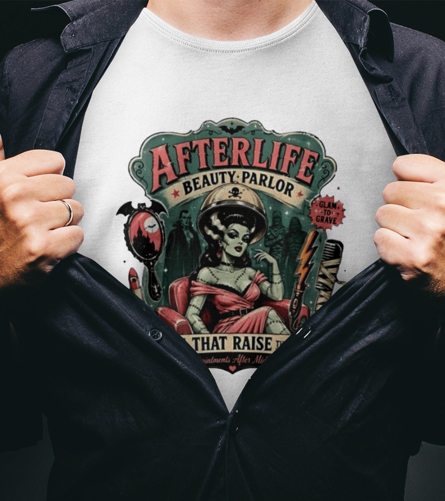 Afterlife Beauty Parlor Looks That Raise The Dead Appointments After Midnight T-Shirt
