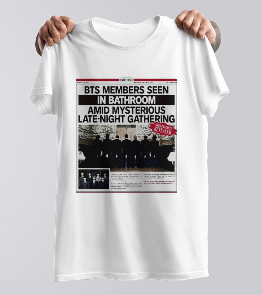 BTS Members Seen In Bathroom Amid Mysterious Late Night Gathering Shocking Photos Revealed Newspaper Tabloid T-Shirt