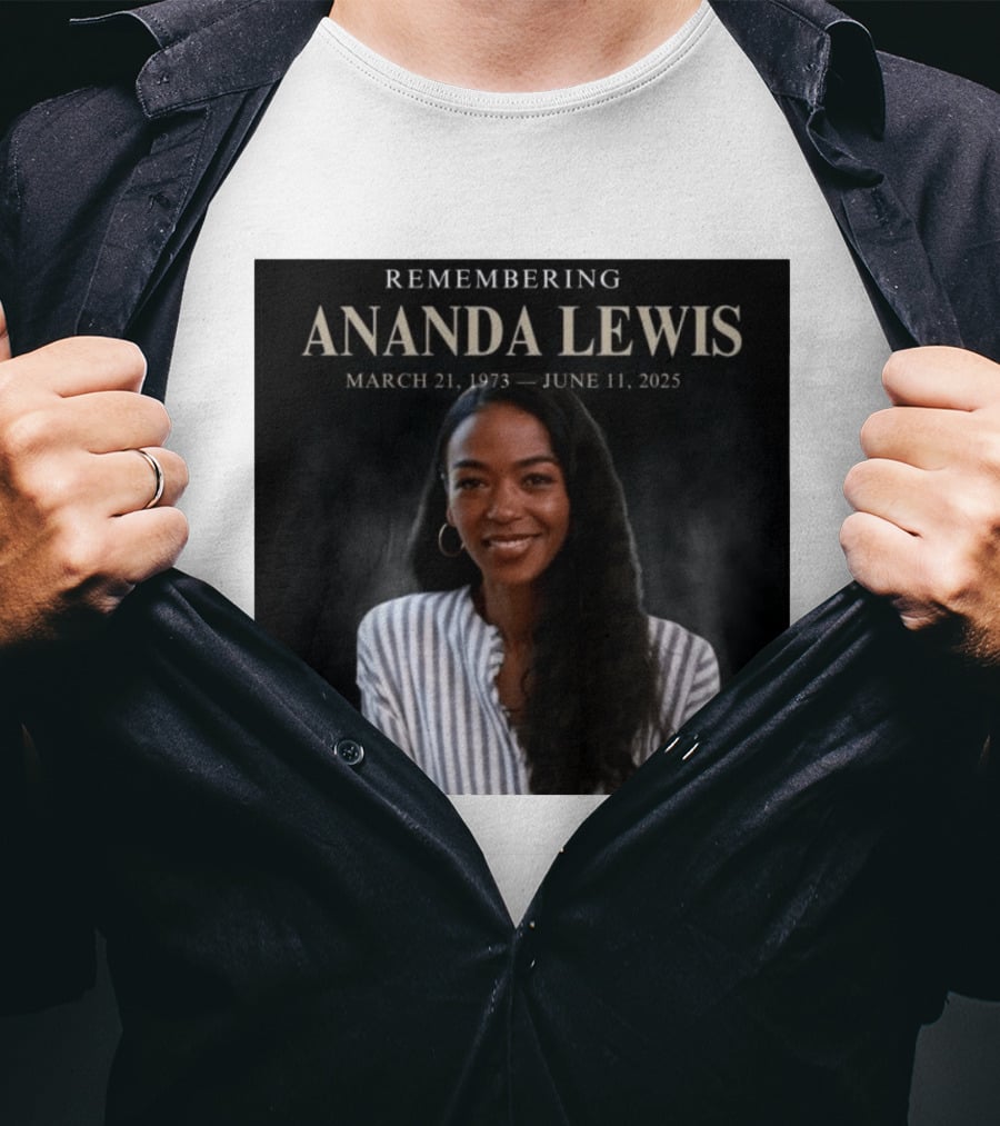 Remembering Ananda Lewis March 21 1973 June 11 2025 T-Shirt