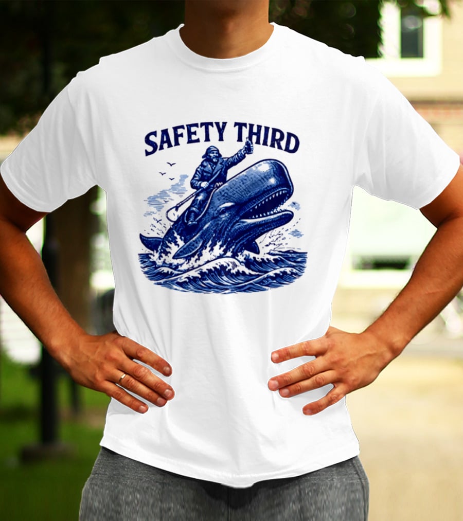 Safety Third Nautical Whale Rider Humor T-Shirt