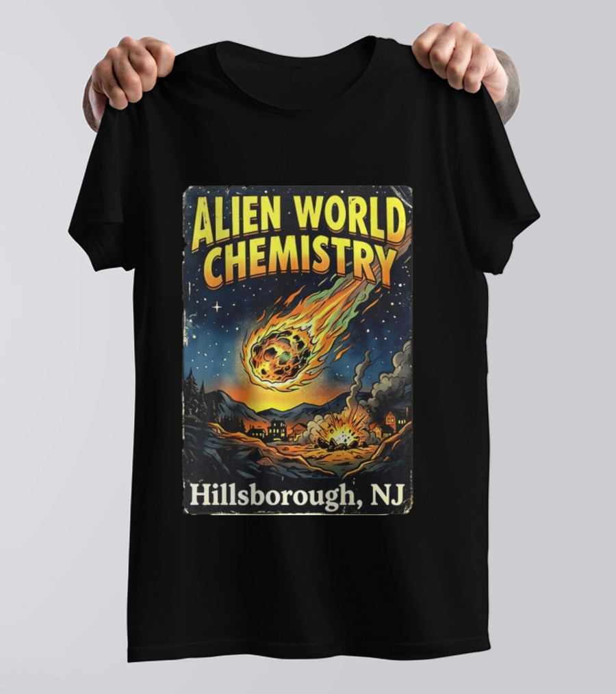 Alien World Chemistry Meteorite Hillsborough NJ Explosion T-Shirt