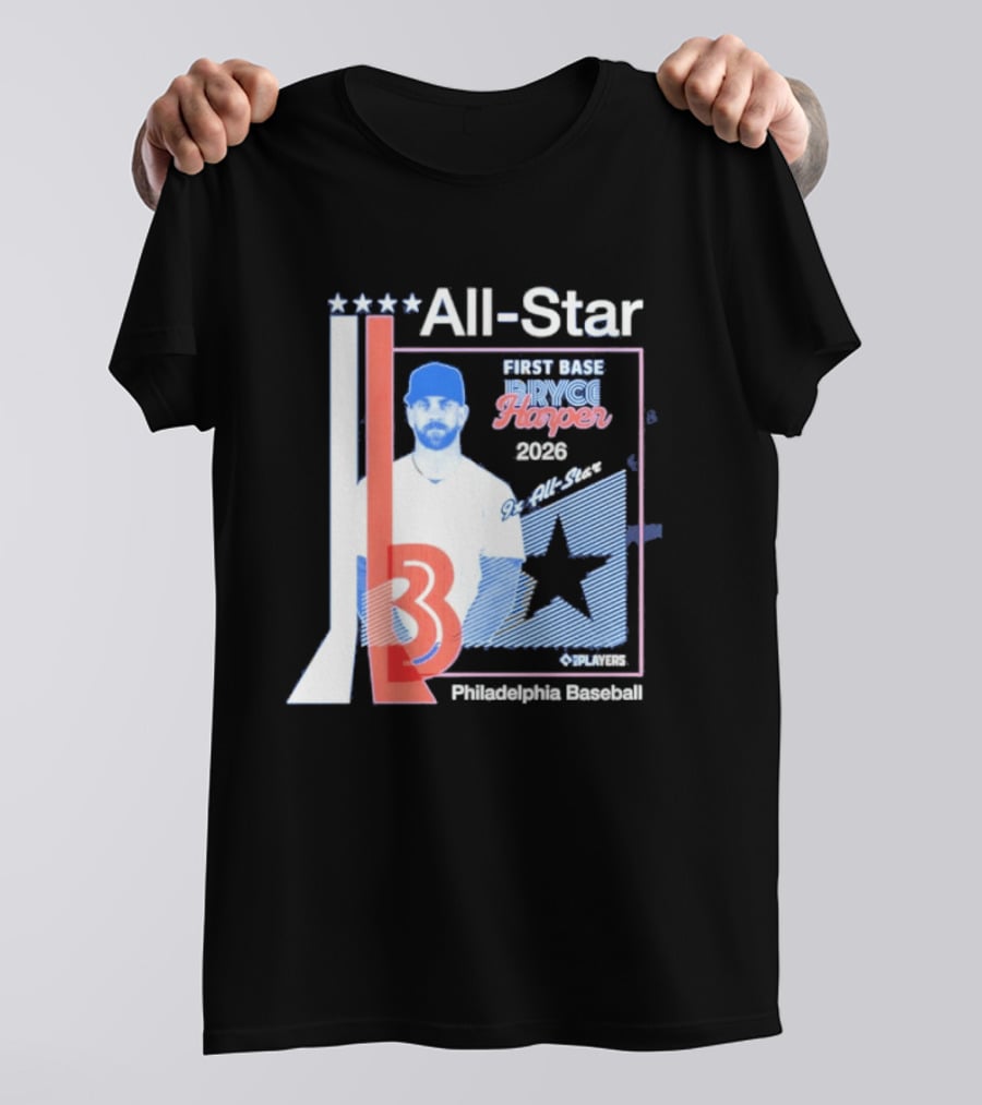 All Star Bryce Harper First Base 9x All Star 2026 Philadelphia Baseball T-Shirt