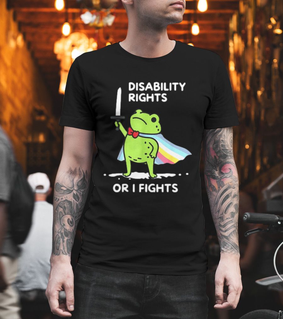 Disability Rights Frog Superhero Or I Fights T-Shirt