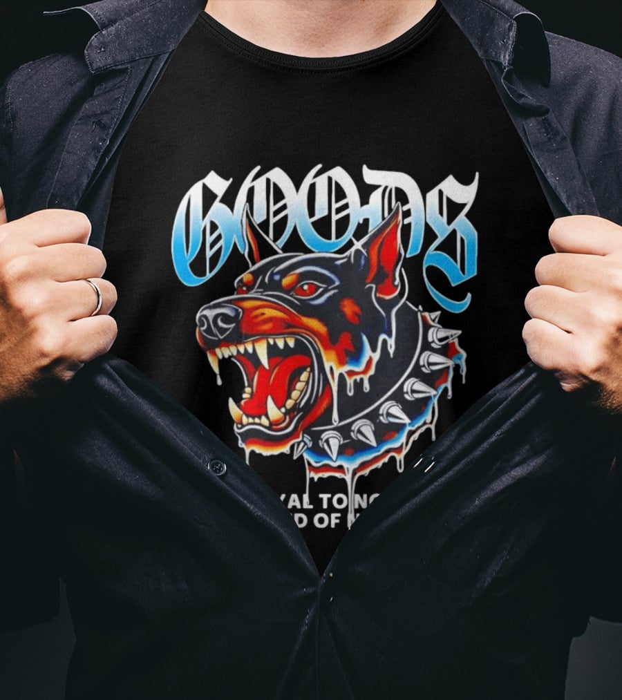 GOODS Loyal To None Afraid Of No One Doberman Pinscher T-Shirt