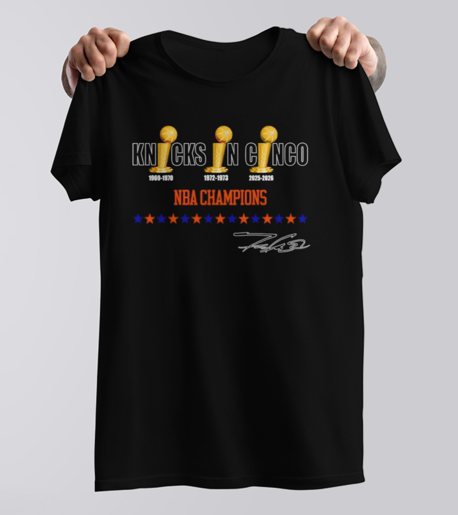 Knicks NBA Champions Knicks In Cinco 1969 1973 2026 Stars Signature T-Shirt
