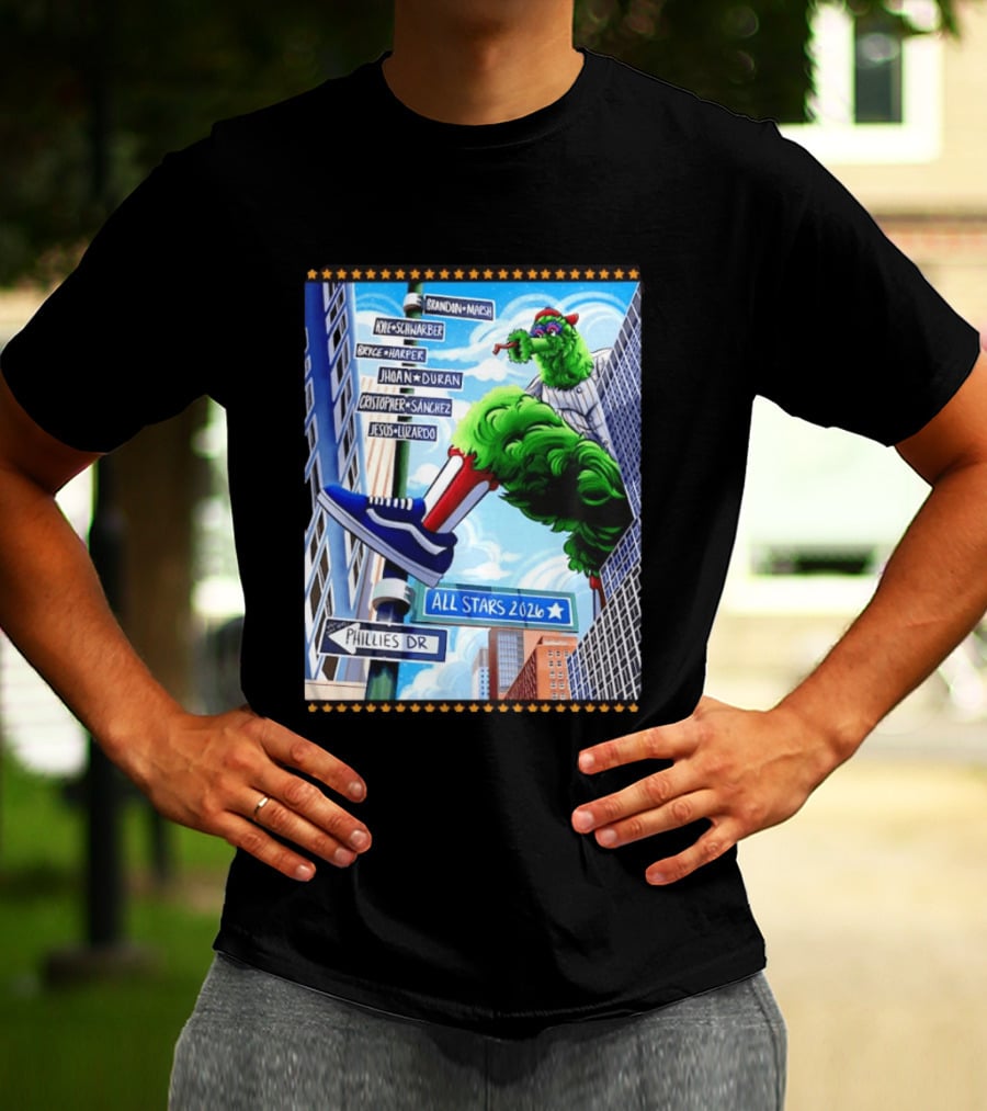 Phillies Dr Phillie Phanatic Brandon Marsh Kyle Schwarber Bryce Harper Johan Duran Christopher Sanchez Jesus Luzardo All Stars 2026 T-Shirt