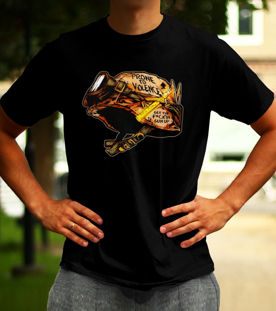 Prone To Violence Military Helmet Get The F*ckin Gun Up T-Shirt