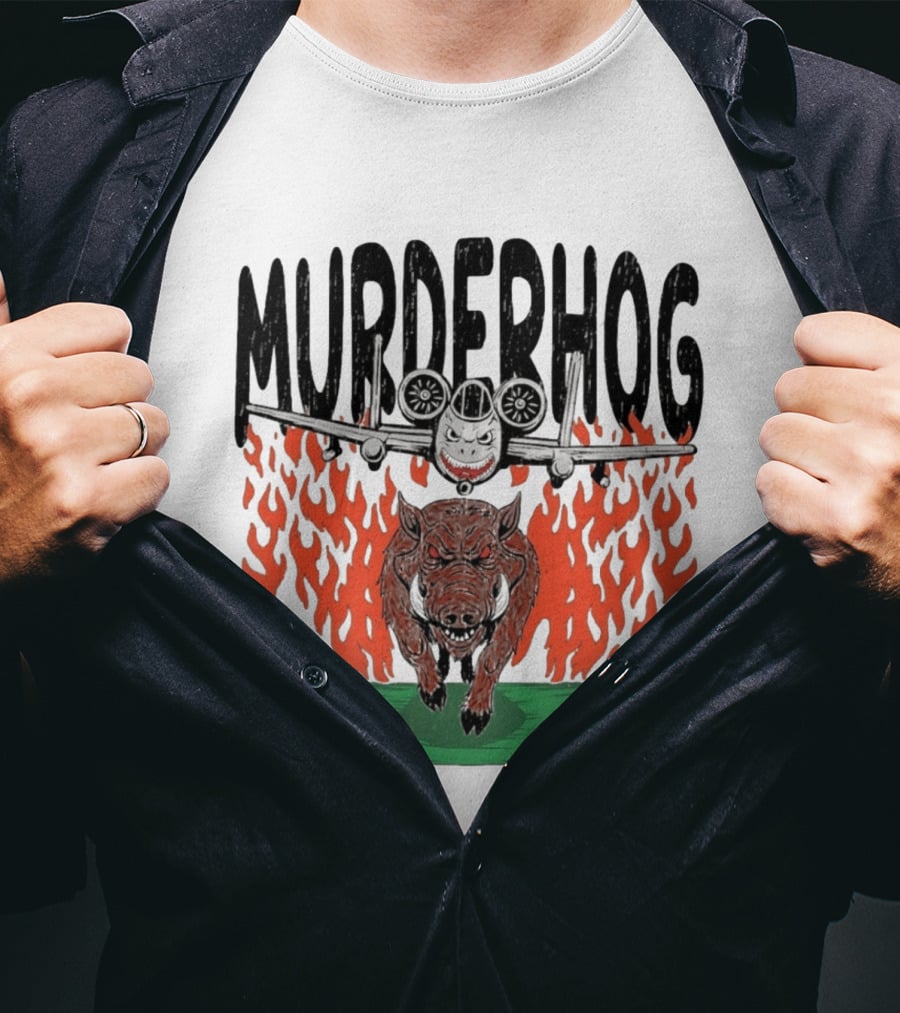 Murderhog Warthog A 10 Thunderbolt II Fiery Attack Aircraft T-Shirt