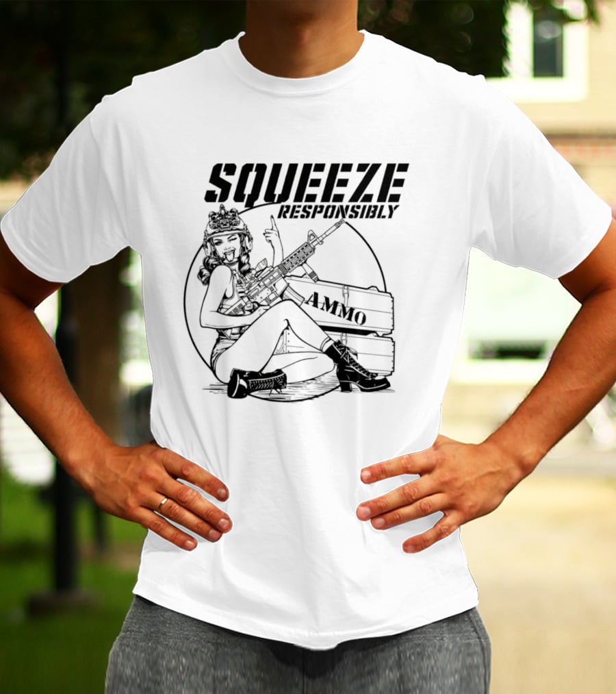 Squeeze Responsibly Pin Up Girl Ammo T-Shirt