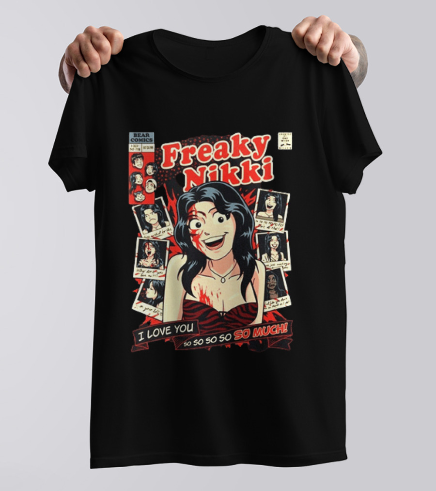 Freaky Nikki Bear Comics I Love You So So So So So Much Vintage Horror T-Shirt