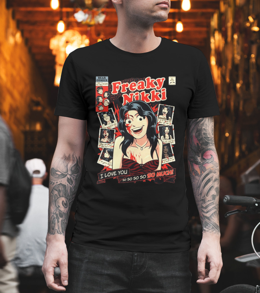 Freaky Nikki Bear Comics I Love You So So So So So Much Vintage Horror T-Shirt