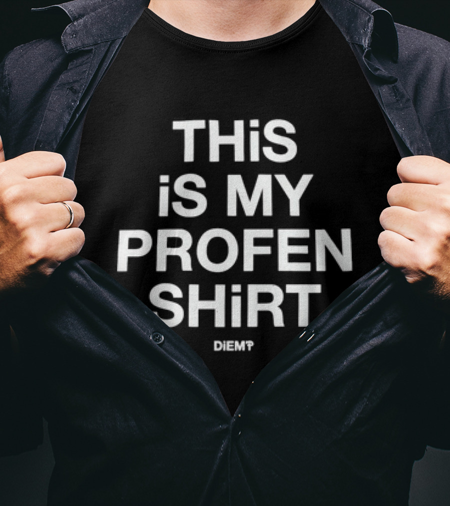 This Is My Profen Dreft T-Shirt