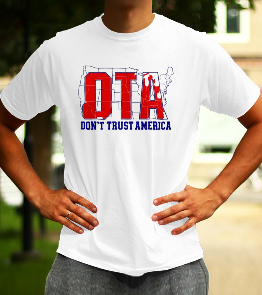 OTA Don't Trust America Map T-Shirt