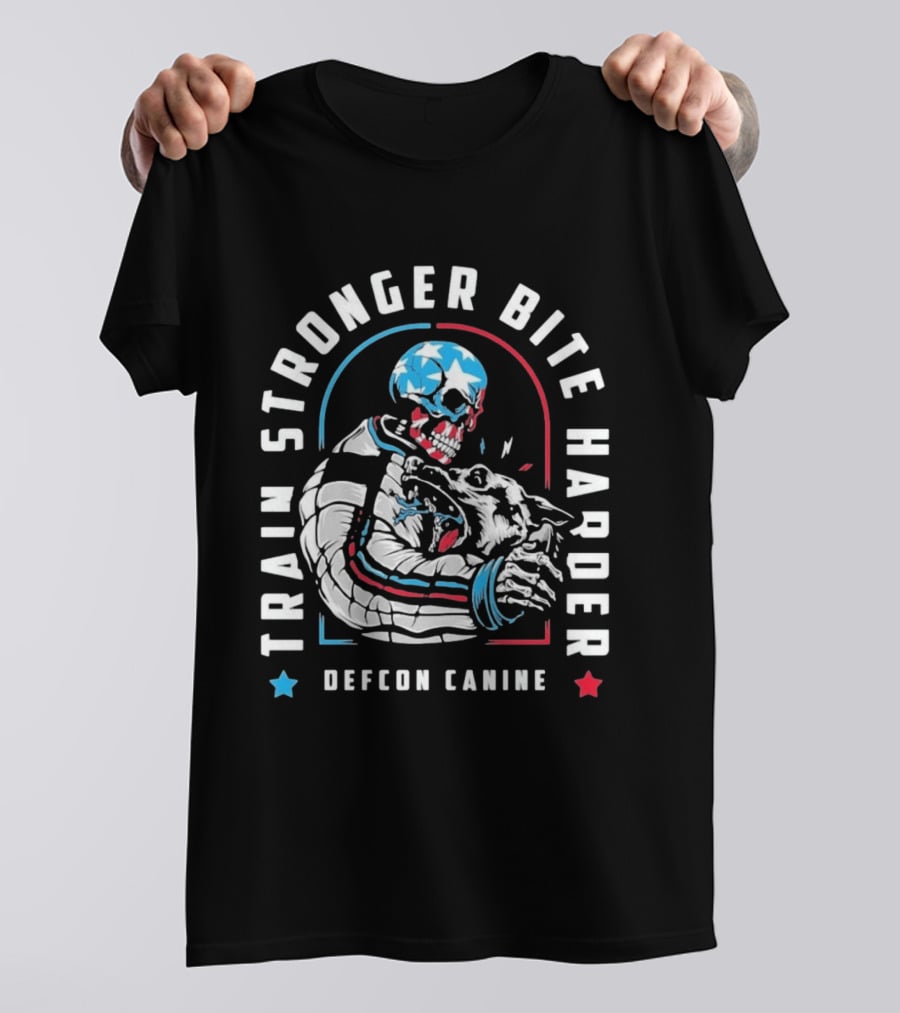 Train Stronger Bite Harder Skeleton Dog Defcon Canine T-Shirt