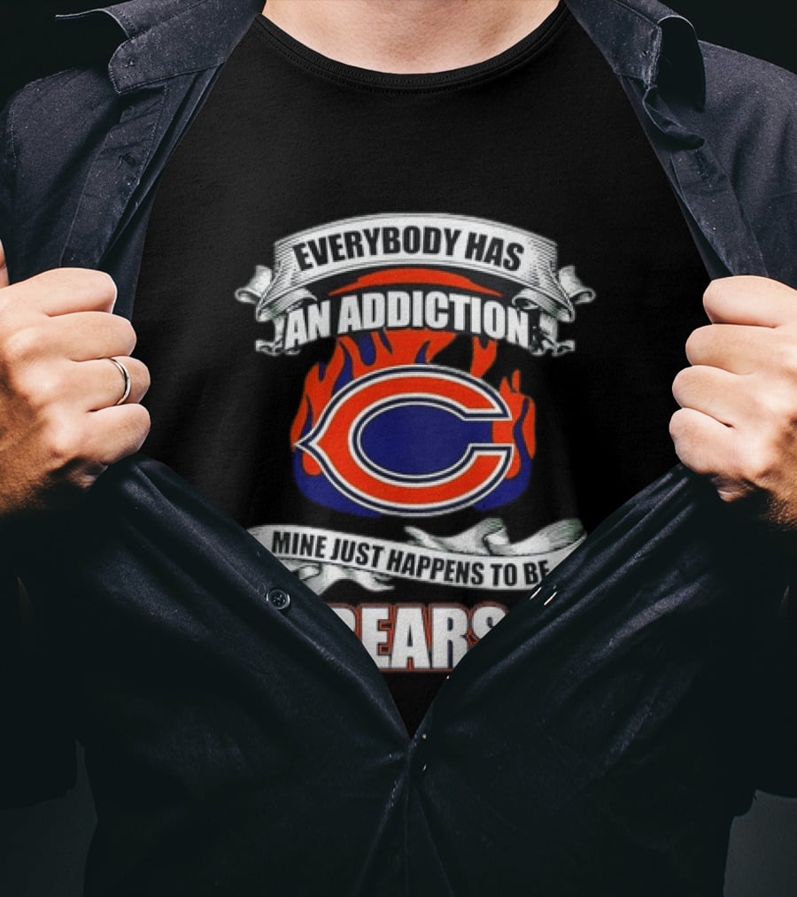 Chicago Bears Everybody Has An Addiction Mine Just Happens To Be Bears T-Shirt