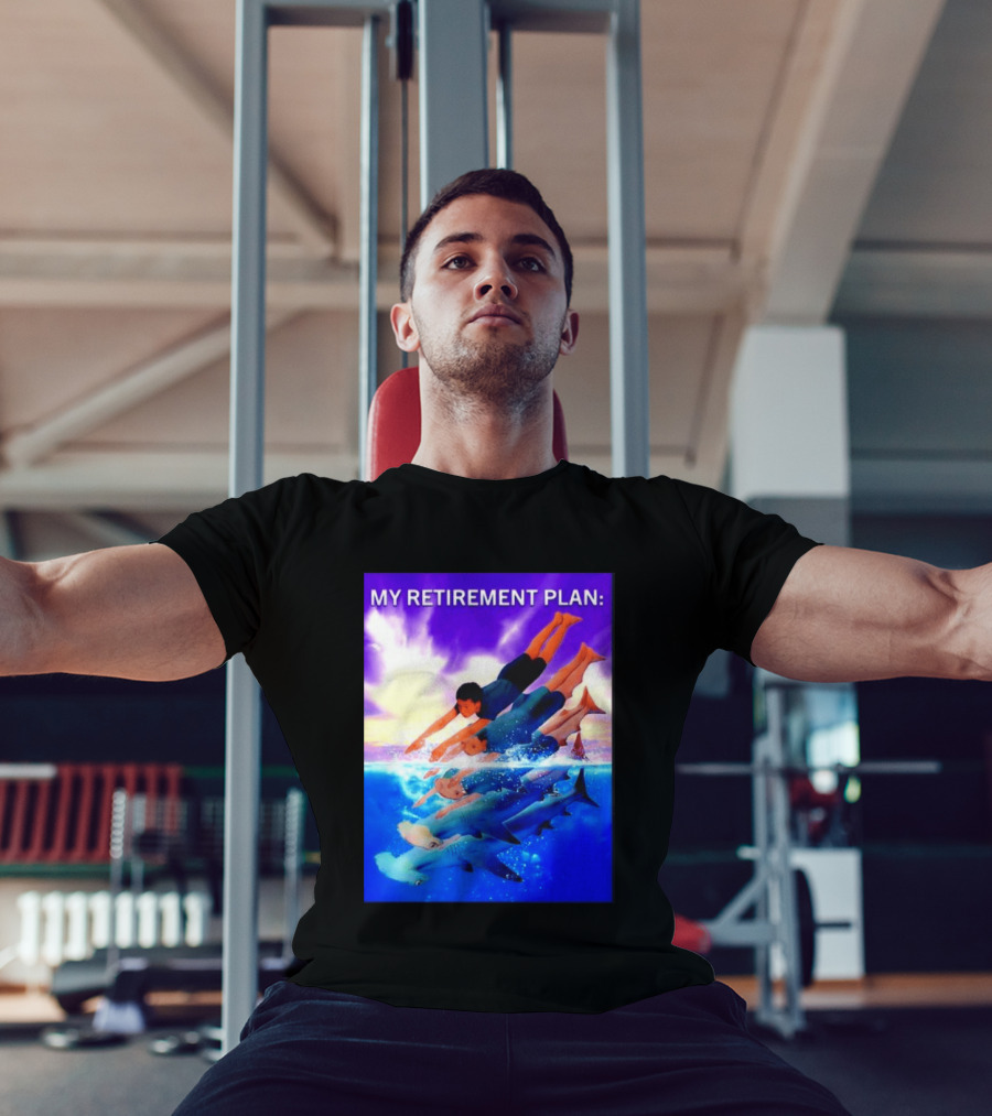 My Retirement Plan Hammerhead Shark Swimming Diving Adventure T-Shirt