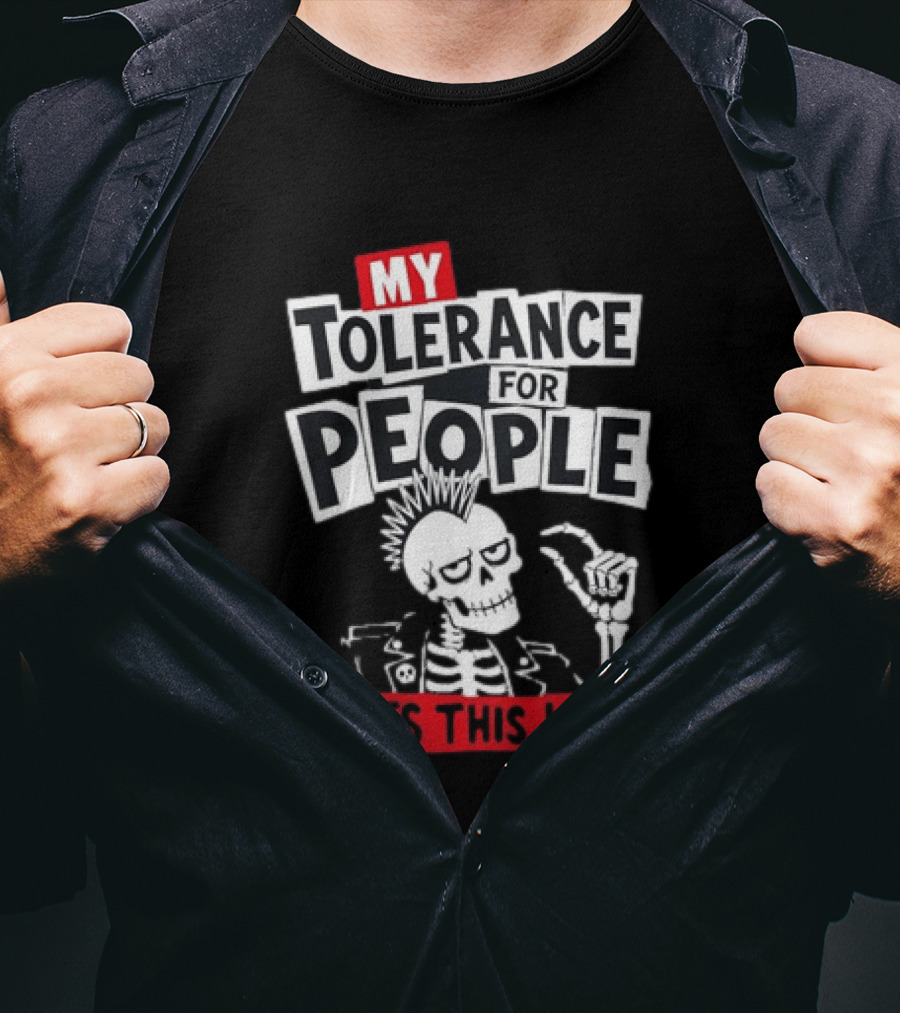 My Tolerance For People Lasts This Long Punk Skull Mohawk Skeleton T-Shirt
