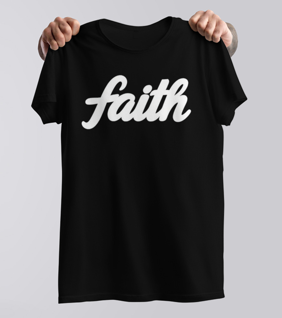 Faith Script Lettering Christian Religious Confidence T-Shirt