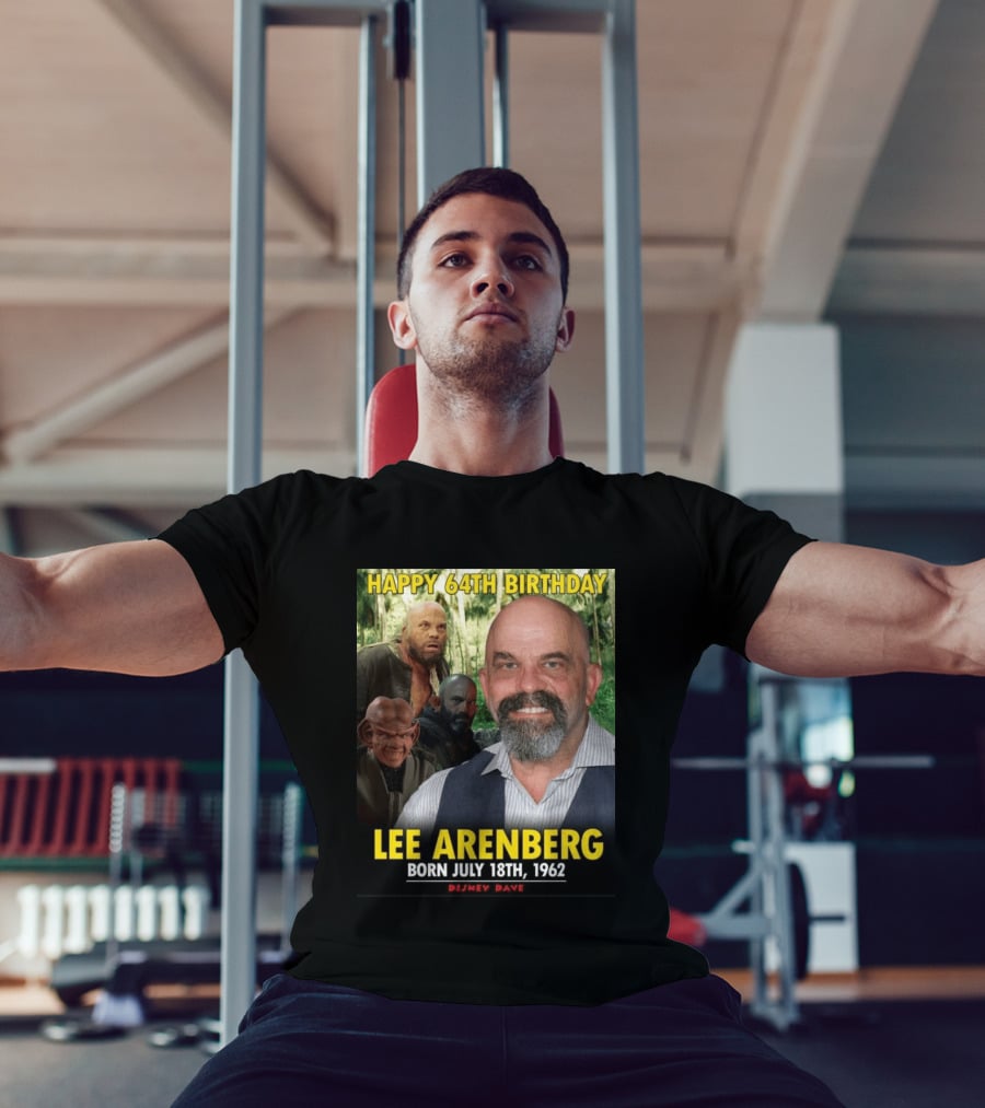 Happy 64th Birthday Lee Arenberg Born July 18th 1962 Disney Dave T-Shirt