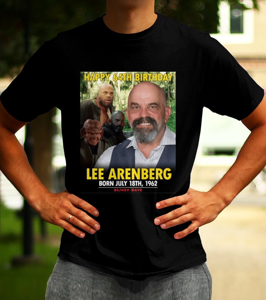 Happy 64th Birthday Lee Arenberg Born July 18th 1962 Disney Dave T-Shirt