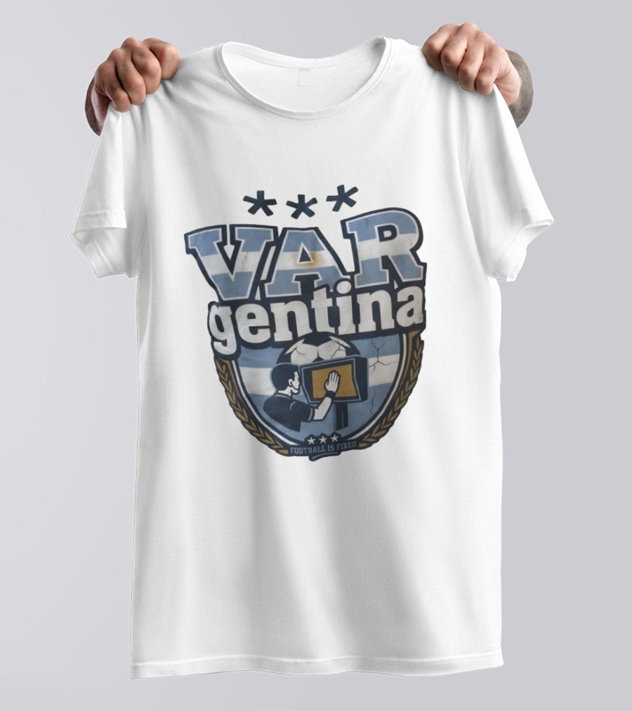 VAR Gentina Football Is Fixed Soccer Crest T-Shirt