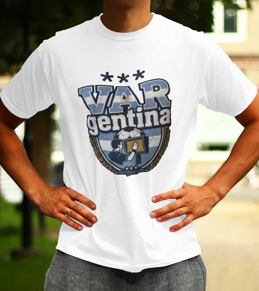 VAR Gentina Football Is Fixed Soccer Crest T-Shirt