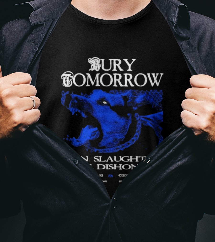 Bury Tomorrow Pain Slaughter Hate Dishonour Tour Dates UK Europe USA T-Shirt